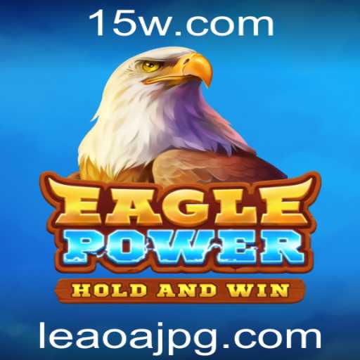 Descubra EaglePower: O Jogo de Estratégia que Une Força e Inteligência